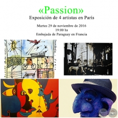 Passion - Exposicin de Vanessa Tio-Groset, Jorge Codas, Guillermo Riquelme y Elonore Guillemin - Martes 29 de noviembre de 2016
